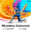 About Mumbai Indians Song